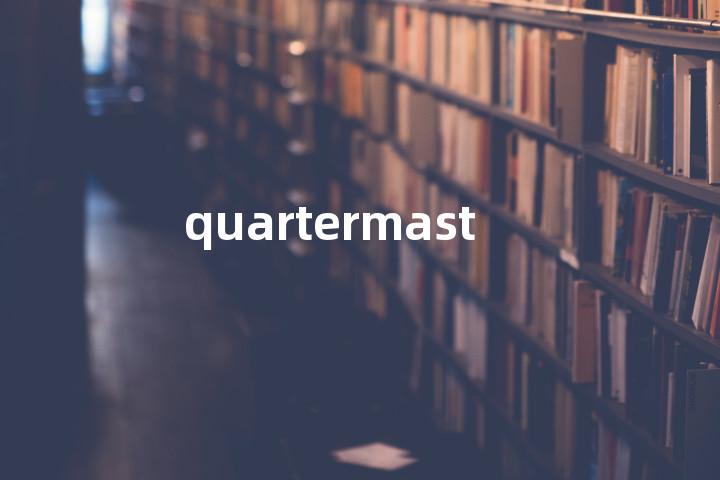 quartermaster
