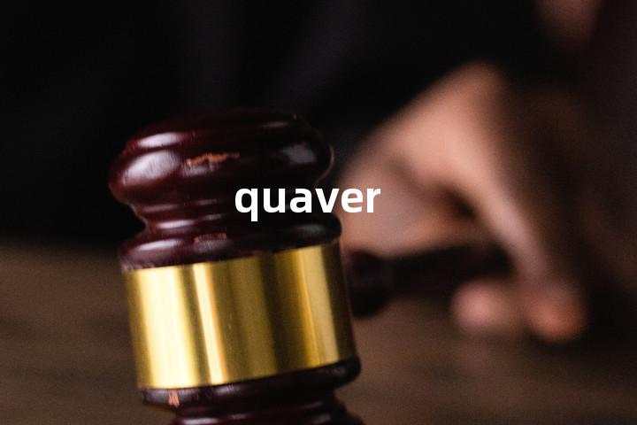 quaver