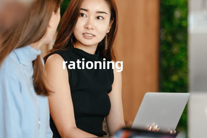 rationing