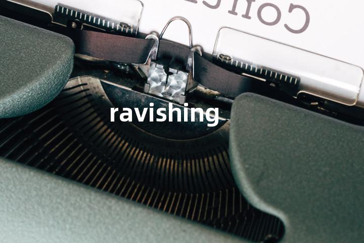 ravishing