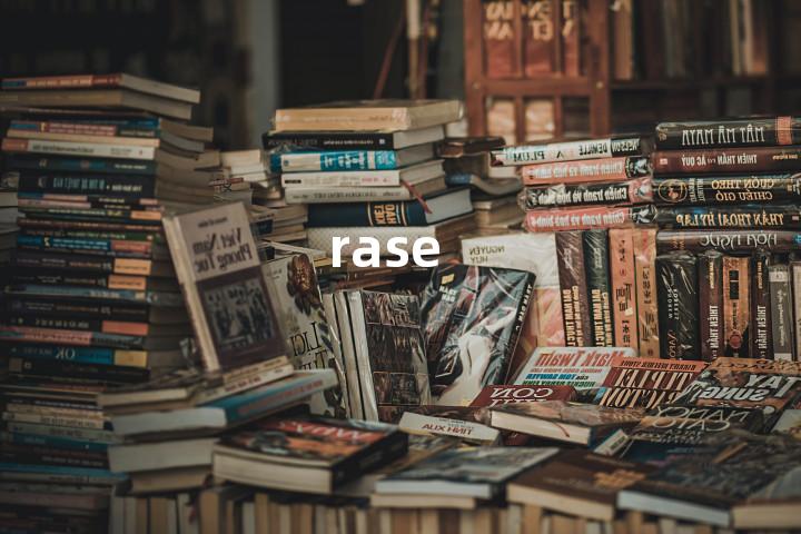 rase