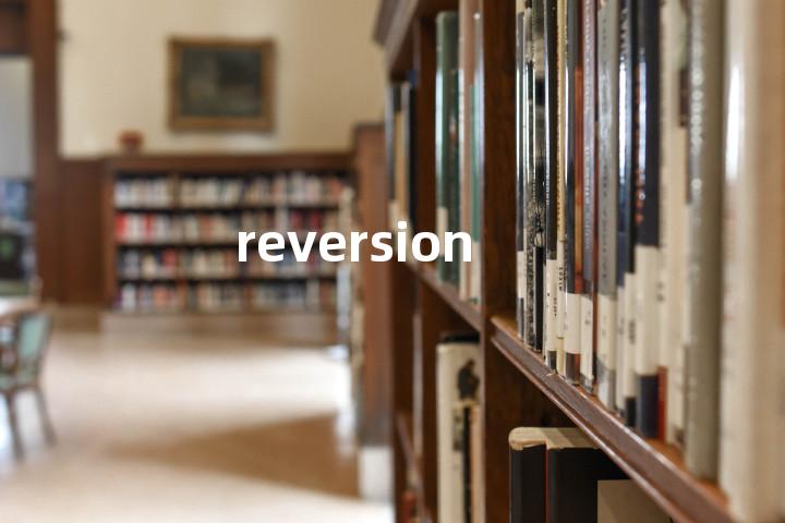 reversion
