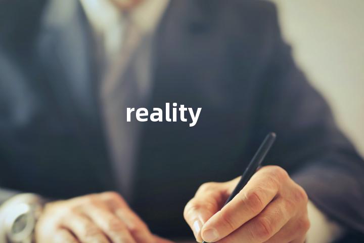reality