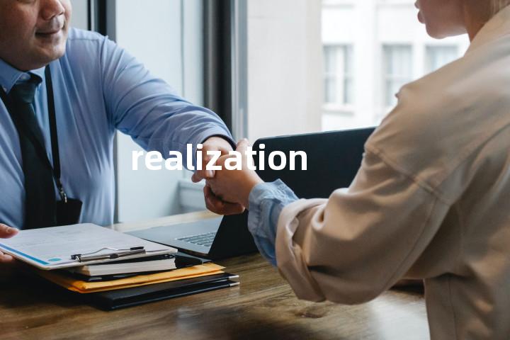 realization