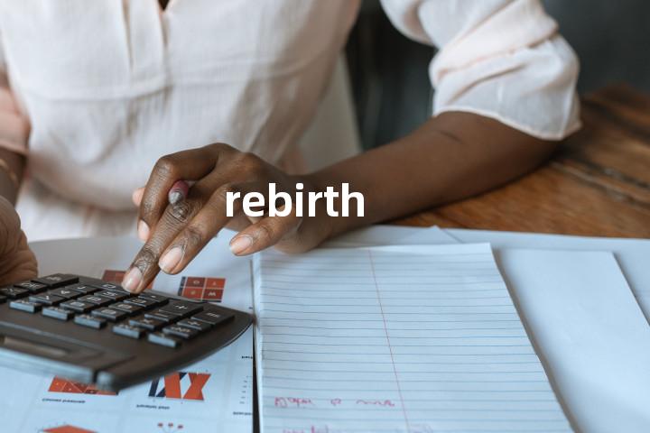 rebirth