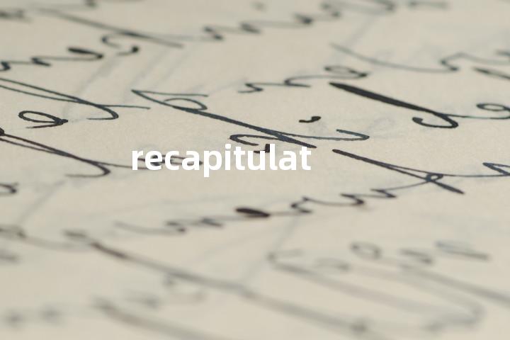 recapitulation