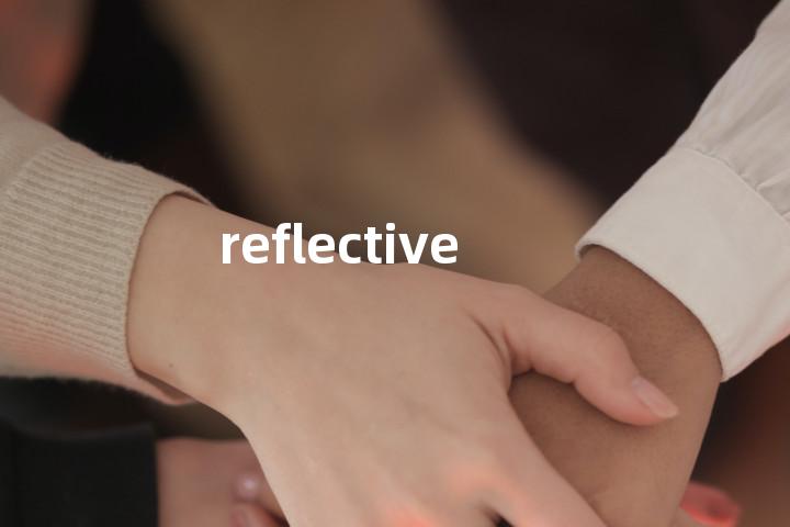 reflective