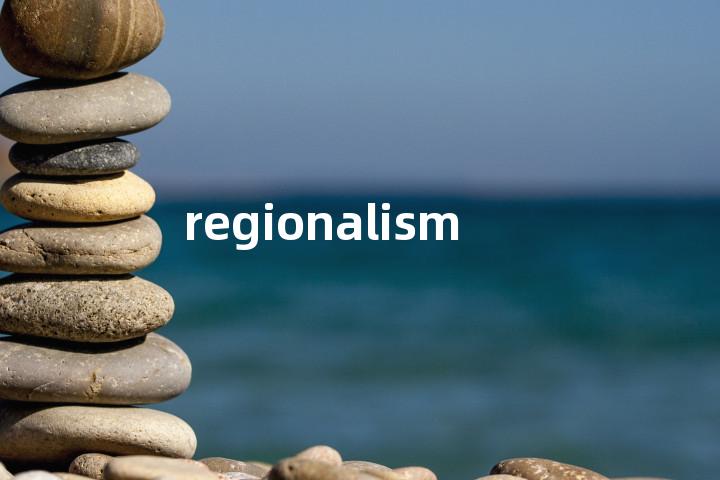 regionalism