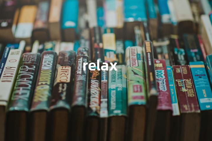 relax
