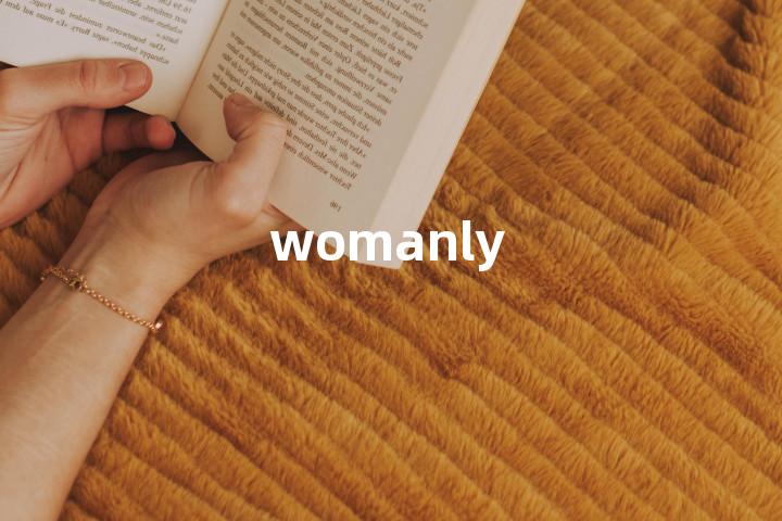 womanly