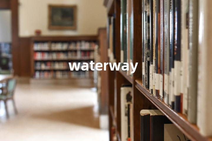 waterway