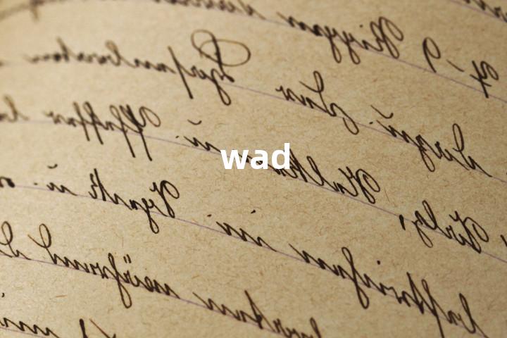 wad
