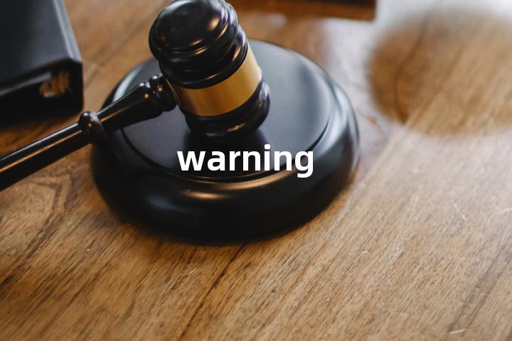 warning