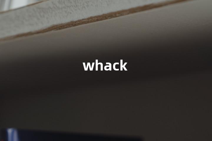 whack