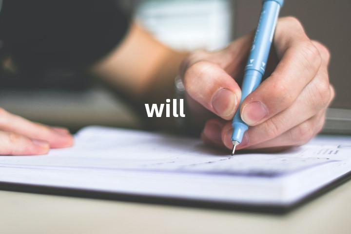 will