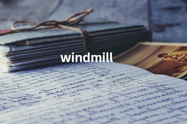 windmill