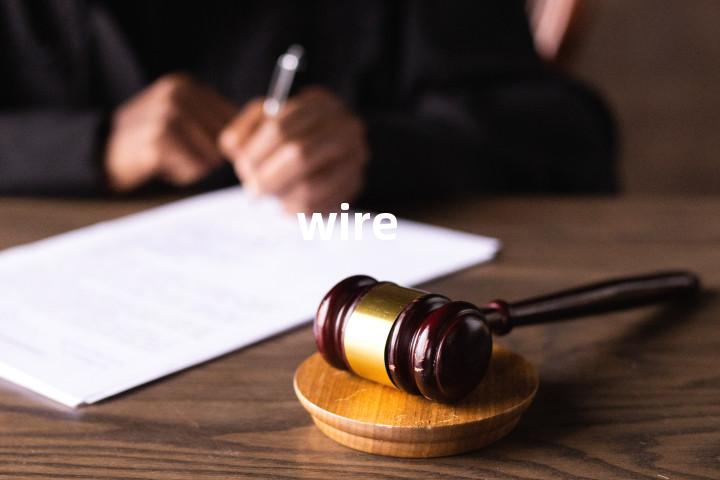 wire