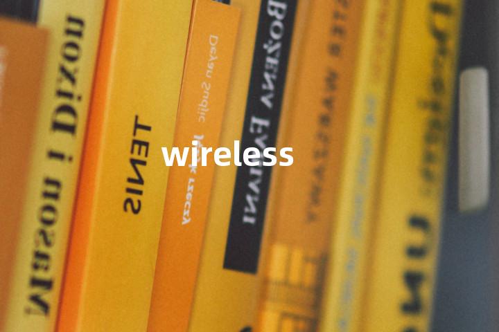 wireless