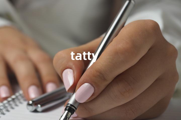 tatty