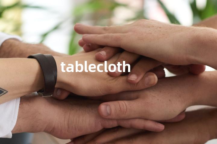 tablecloth