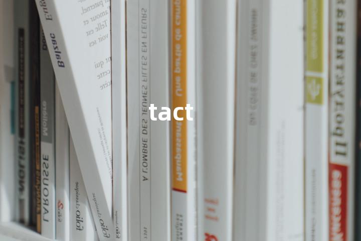 tact
