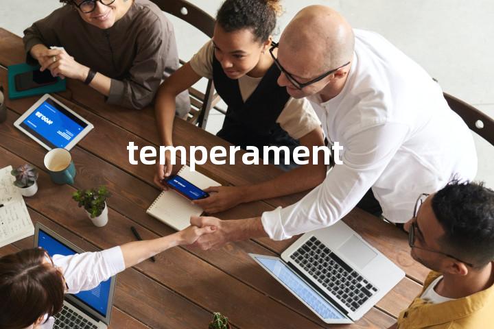 temperament