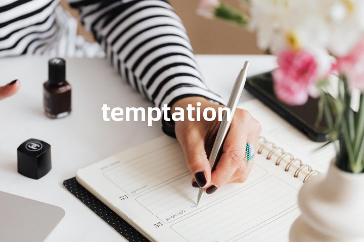 temptation