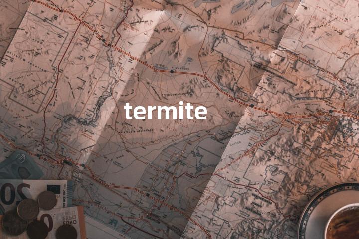 termite