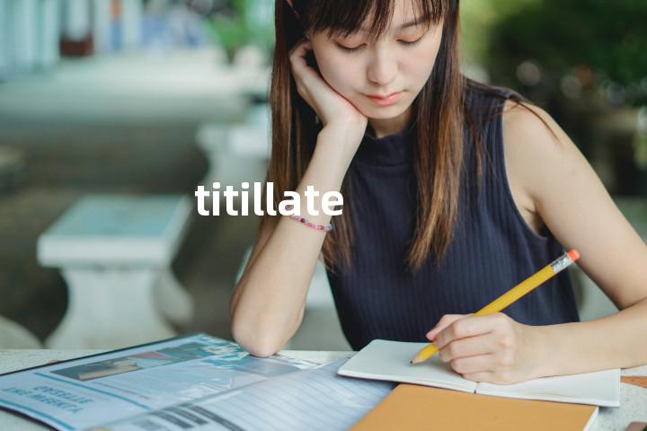 titillate