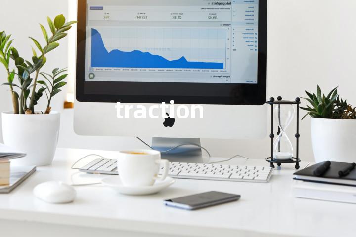 traction