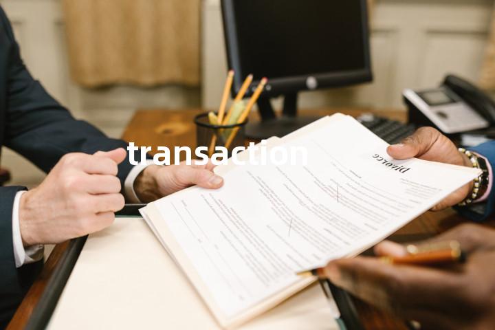transaction
