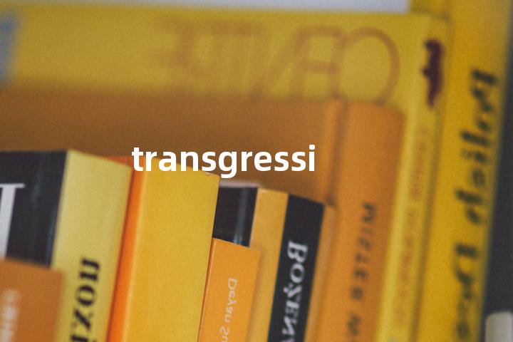 transgression