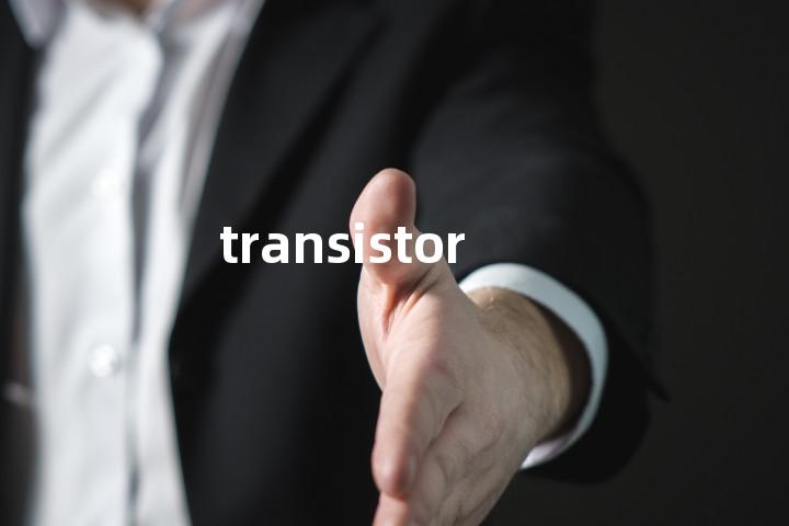 transistor