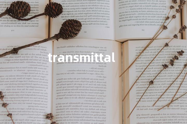transmittal