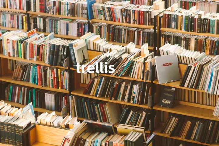 trellis