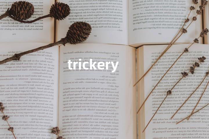 trickery