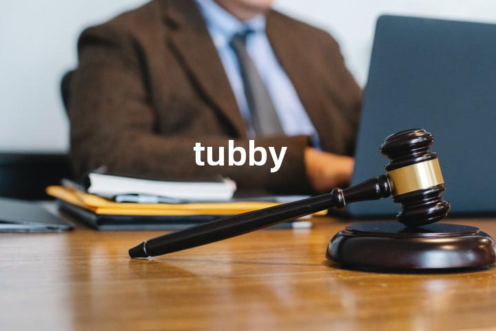 tubby