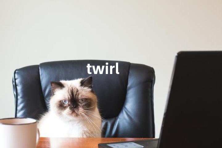 twirl
