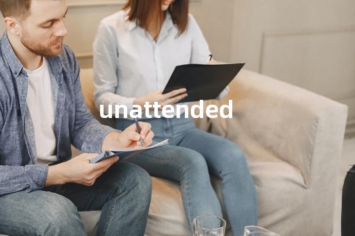 unattended