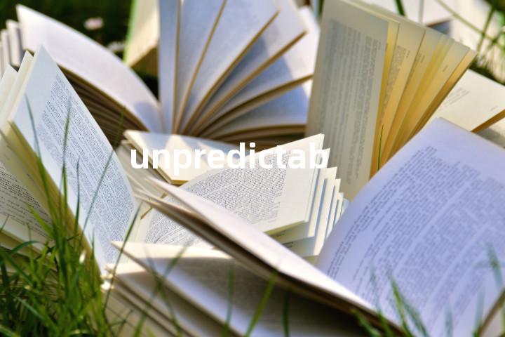 unpredictable