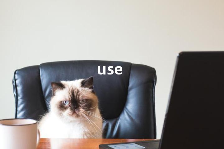 use