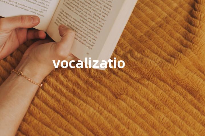 vocalization