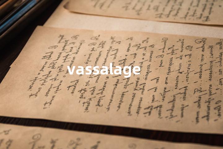 vassalage