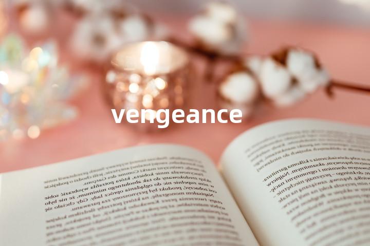 vengeance