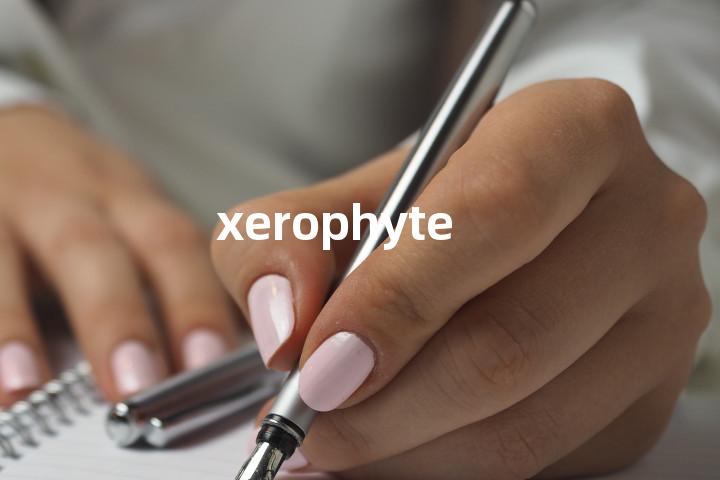 xerophyte